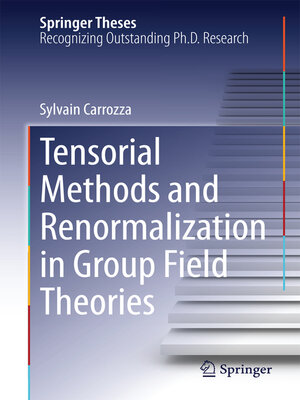 cover image of Tensorial Methods and Renormalization in Group Field Theories